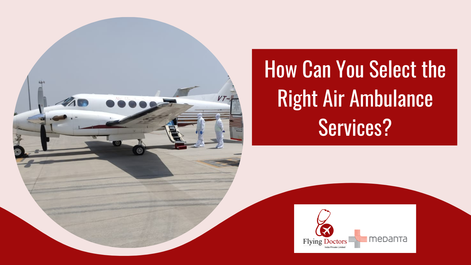How Can You Select the Right Air Ambulance Services?
