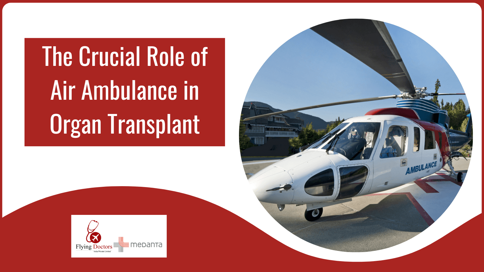 air ambulance for organ transplant