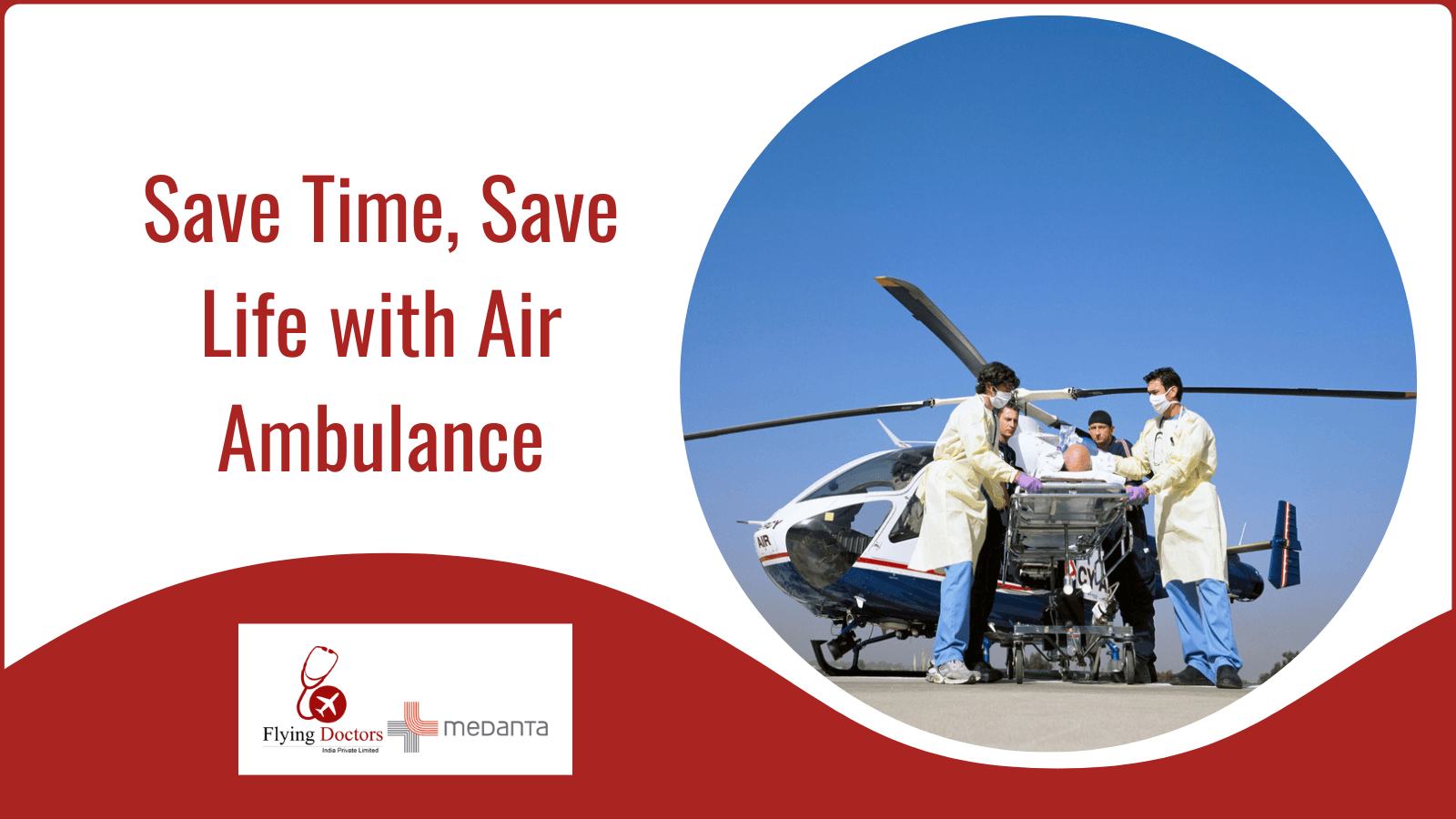 Save Time, Save Life with Air Ambulance