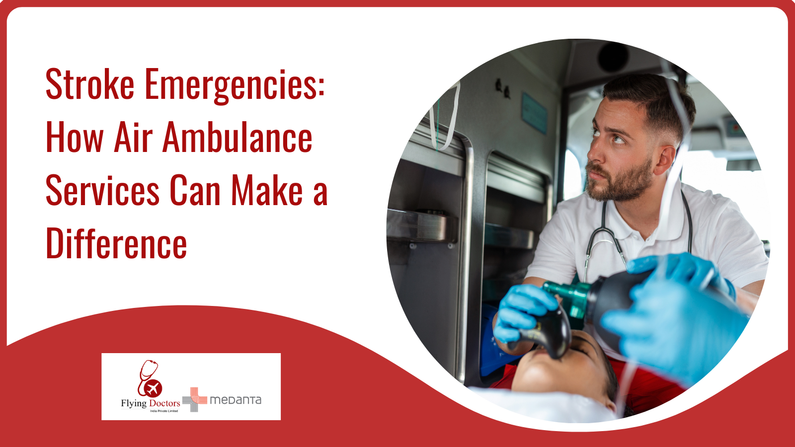 Stroke Emergencies: How Air Ambulance Services Can Make a Difference